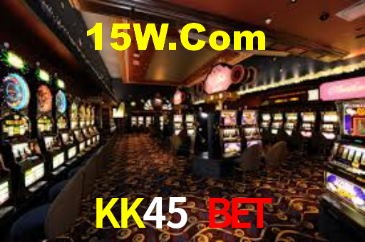 KK45 Bet