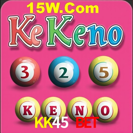 Live Casino KK45 Bet