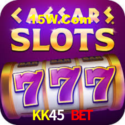 KK45 Bet