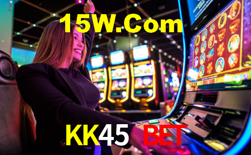 KK45 Bet,KK45 App
