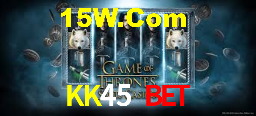 KK45 Bet